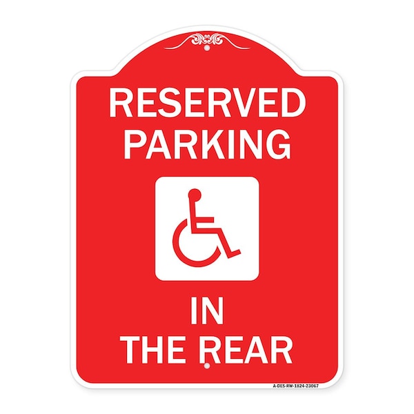 Signmission Reserved Parking in Rear W/ Graphic, Red & White Aluminum Sign, 18" x 24", RW-1824-23067 A-DES-RW-1824-23067 - main